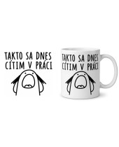 Takto sa dnes cítim v práci hrnek
