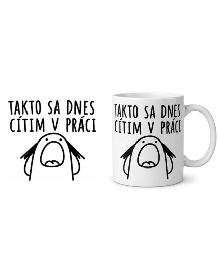 Takto sa dnes cítim v práci hrnek obrázok 1