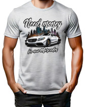 Need Money For - Mercedes-Benz (T-Shirt)